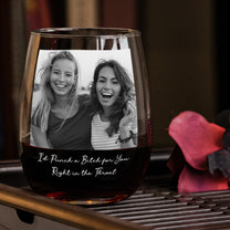 Custom Bestie Photo For Best Friend, Friendship Thank You Gifts - Personalized Photo Stemless Wine Glass
