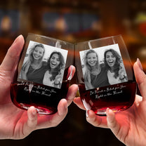 Custom Bestie Photo For Best Friend, Friendship Thank You Gifts - Personalized Photo Stemless Wine Glass