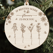 Custom Birth Flower For Besties, Sisters, Friendship - Personalized Wooden Ornament