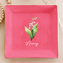 Custom Birth Flower & Name For Her, Gift For Friends, Coworkers, Daughters, Sisters - Personalized Jewelry Dish