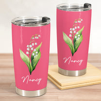 Custom Birth Flower & Name For Her, Gift For Friends, Coworkers, Daughters, Sisters - Personalized Tumbler Cup