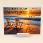 Custom Calendar The Year I Found My Missing Piece - Personalized Acrylic Plaque