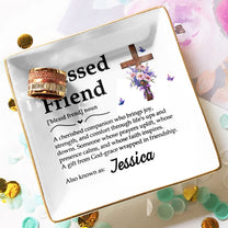 Custom Christian Blessed Friend - Sisters In Christ - Personalized Jewelry Dish