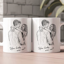 Custom Couple Photo Portrait How Lucky Are We Gift For Him, Her - Personalized Photo Mug