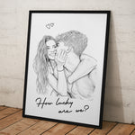 Custom Couple Photo Portrait How Lucky Are We Gift For Him, Her - Personalized Photo Poster