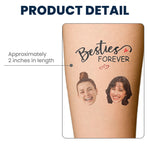 Custom Face Tattoo Besties Forever - Personalized Photo Tattoo