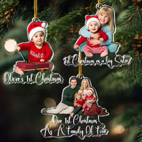 Custom Family Photo Christmas - 1st Baby, Family, Couples, Pet Lovers - Personalized Acrylic Photo Ornament