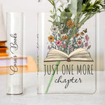 Custom Name Just One More Chapter - Personalized Acrylic Book Vase
