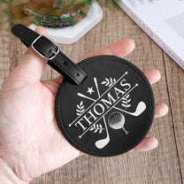 Custom Name, Initials For Him, Golf Lovers, Husband, Groomsmen - Personalized Leather Golf Bag Tag