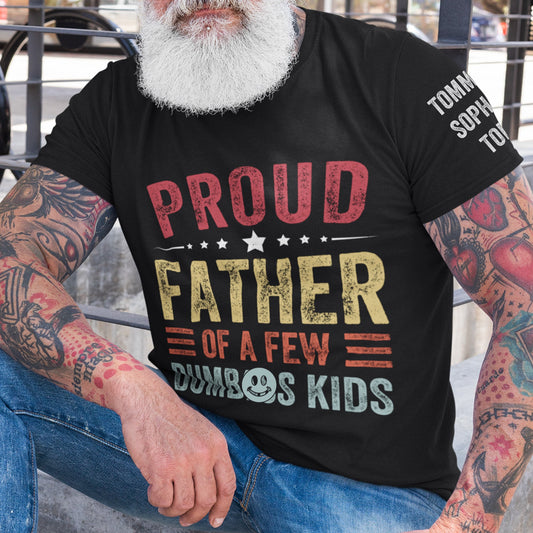 Custom Names Gift For Dad Proud Father - Personalized Shirt