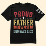 Custom Names Gift For Dad Proud Father - Personalized Shirt