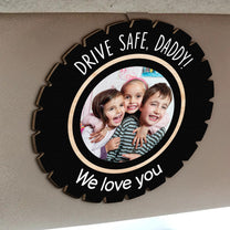 Custom Photo Drive Safe Daddy - Personalized Wooden Photo Car Visor Clip