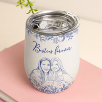 Custom Photo Gift For Friends, Soul Sisters - Personalized Photo Wine Tumbler