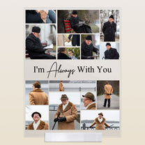 Custom Photo I'm Always With You - Personalized Acrylic Photo Plaque