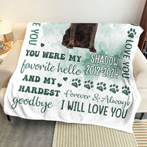 Custom Photo Pet Loss You Were My Favorite Hello - Personalized Photo Blanket