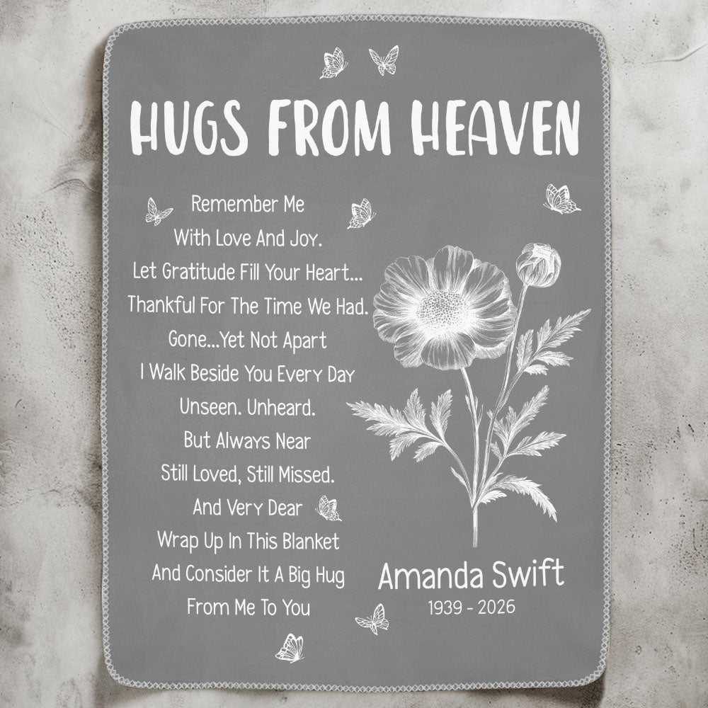 Custom Flower Hugs From Heaven Remember Me With Love And Joy - Personalized Blanket