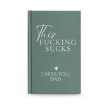Custom-Grief-Journal-This-Sucks-I-Miss-You-Personalized-Hardcover-Journal-4