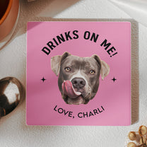 Custom_Pet_Dog_Cat_Drinks_On_Me_Personalized_Photo_Ceramic_Coaster_4