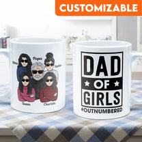 Dad Of Girls #Outnumbered - Personalized Mug - Birthday, Christmas Gift For Father, Daddy, Dad, Girl Dad