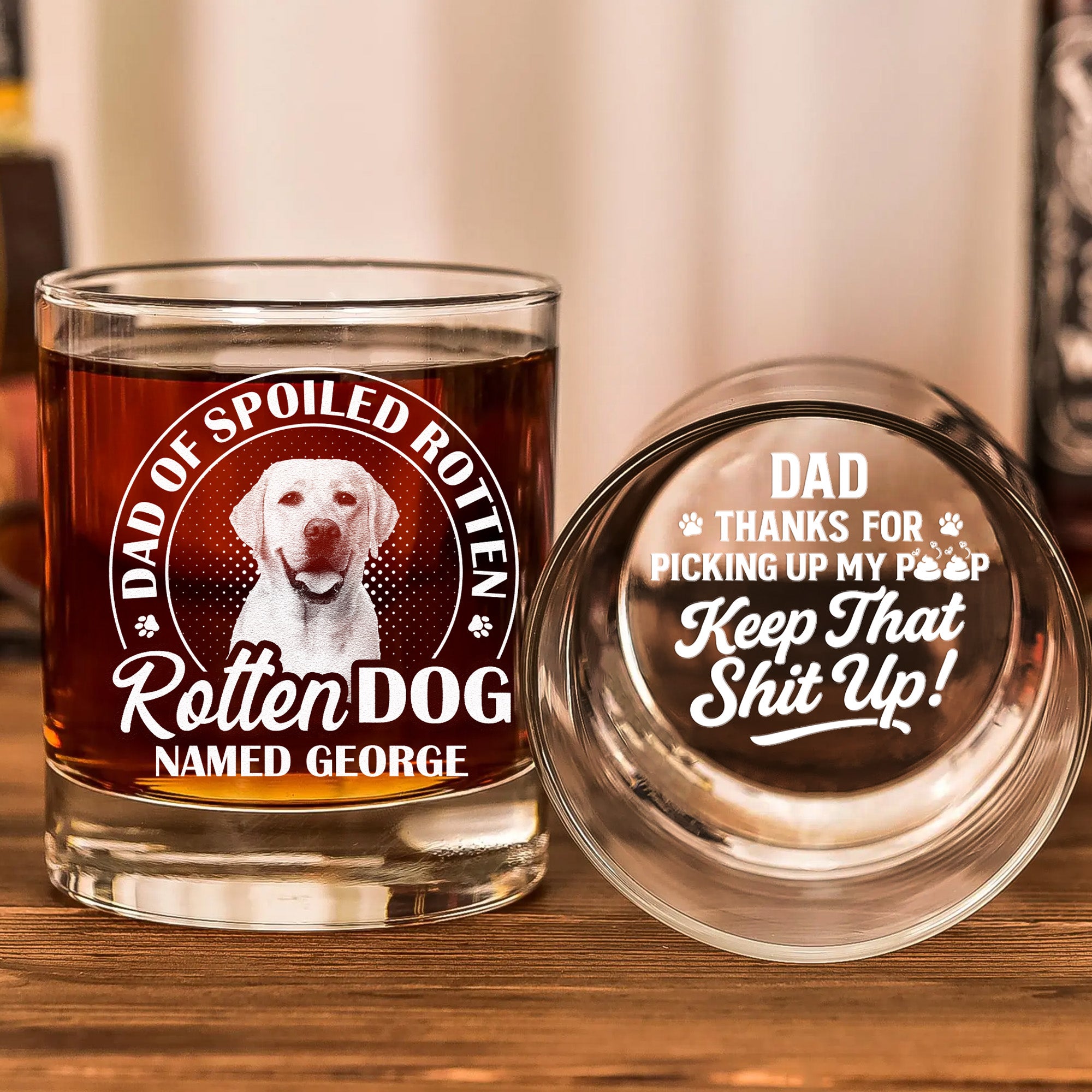 Dad Of Spoiled Rotten Dog Thanks For Picking Up My Poop - Personalized Whiskey Glass With Photo