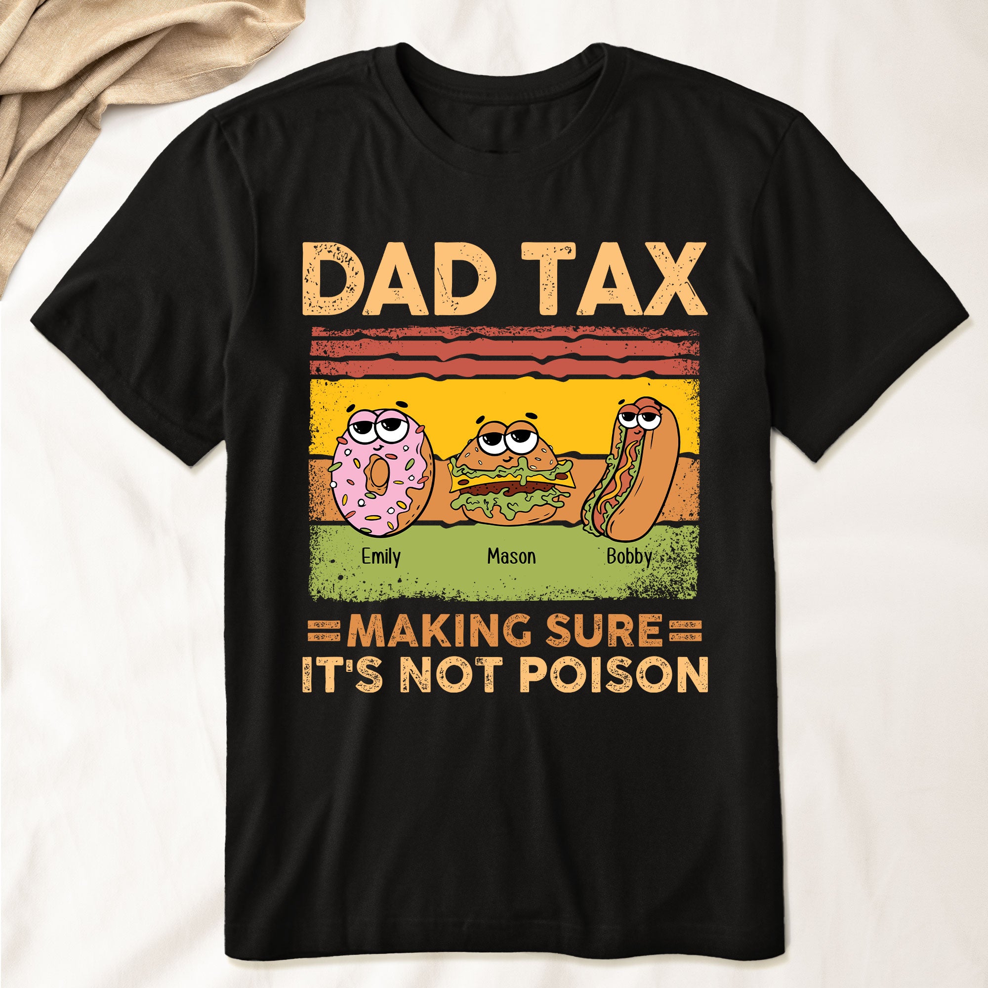 Dad Tax Making Sure It's Not Poison - Personalized Shirt