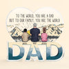 Dad To Our Family You Are The World - Personalized Custom Dad-Shaped Acrylic Plaque