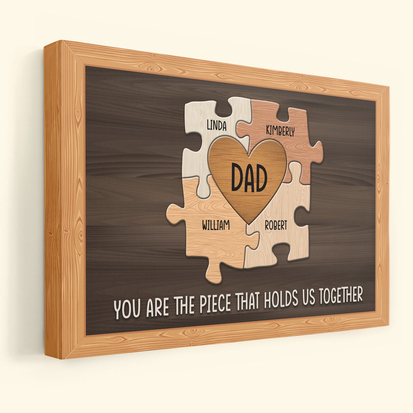 Dad You Are The Piece That Holds Us Together - Personalized Wrapped Canvas