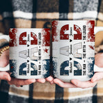 Dad. The Man. The Myth. The Legend - Personalized Mug