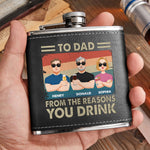 Dad, From The Reasons You Drink - Personalized Leather Flask