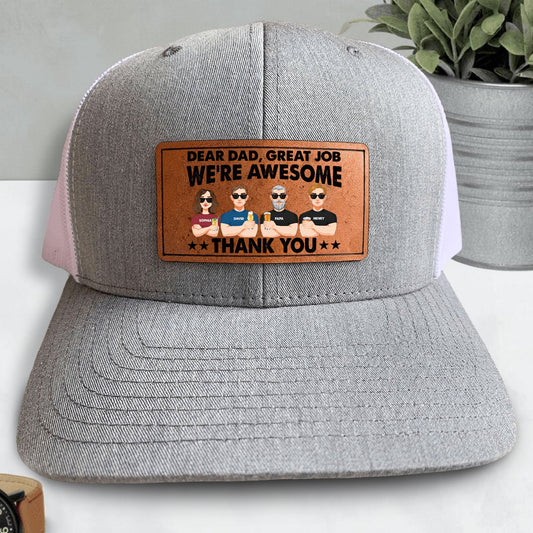 Dad, Great Job We're Awesome - Personalized Leather Patch Hat