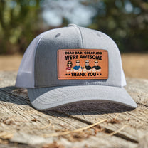 Dad, Great Job We're Awesome - Personalized Leather Patch Hat