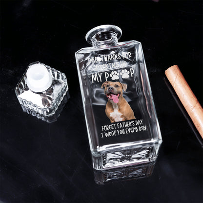 Dad, Thanks For Picking Up My Poop - Custom Photo Decanter