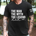 Dad, The Man, The Myth, The Legend - Personalized Shirt