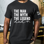 Dad, The Man, The Myth, The Legend - Personalized Shirt