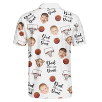 Dad, You're A Slam Dunk - Personalized Photo Polo Shirt