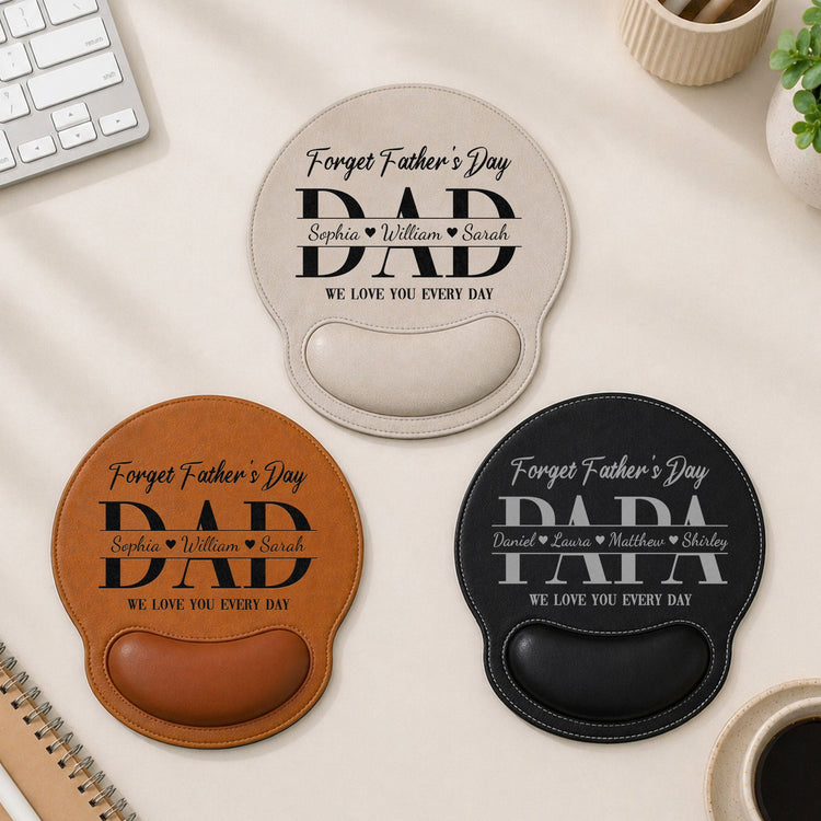 Dad_Forget_Father_S_Day_We_Love_You_Every_Day_Personalized_Mouse_Pad_2
