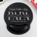 Dad_Forget_Father_S_Day_We_Love_You_Every_Day_Personalized_Mouse_Pad_5