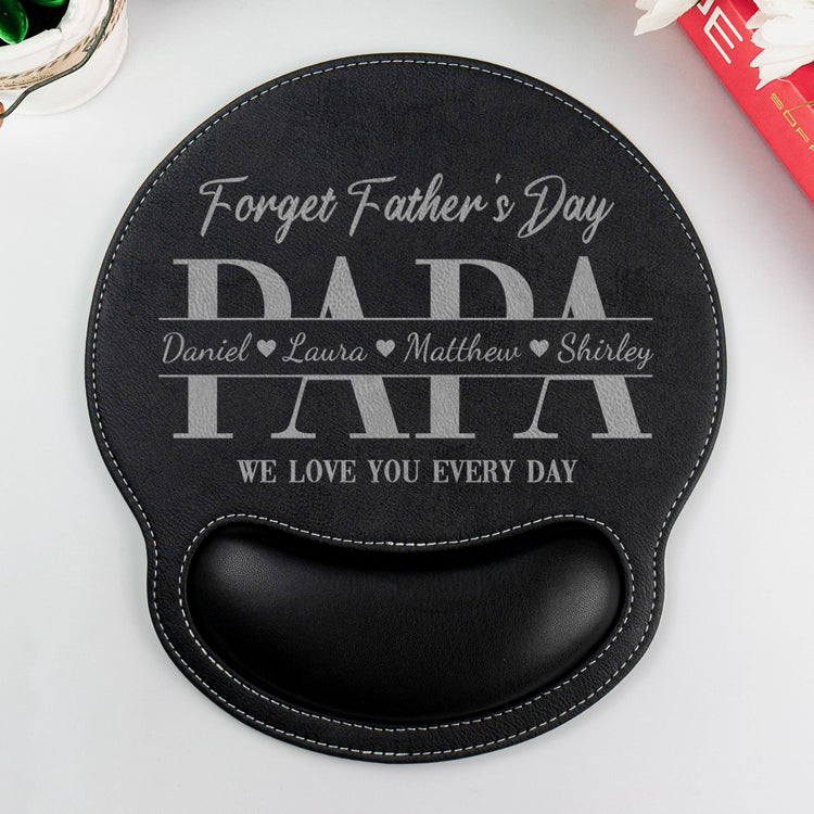 Dad_Forget_Father_S_Day_We_Love_You_Every_Day_Personalized_Mouse_Pad_5