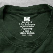Dad_Forget_Father_s_Day_We_Love_You_Everyday_Reminder_Hidden_Message_Personalized_Shirt_1