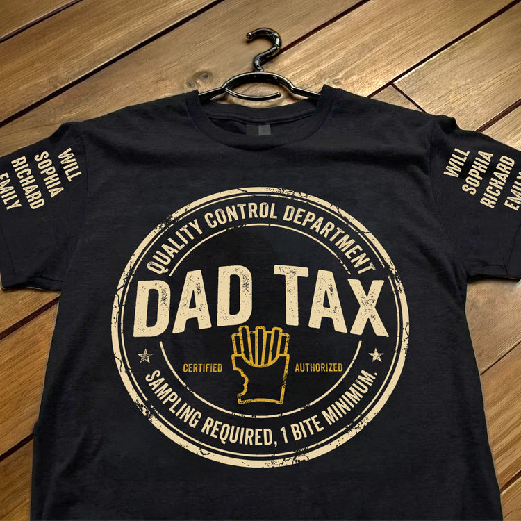 Dad_Tax_Funny_Father_s_Day_Gift_With_Kids_Name_On_Sleeves_Personalized_Shirt_4