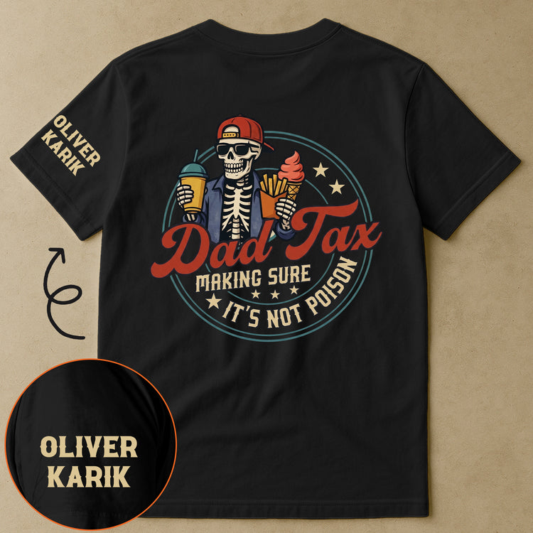 Dad-Tax-Making-Sure-Its-Not-Poison-Custom-Name-Fathers-Day-Gift-For-Dad-Husband-Personalized-Shirt-2