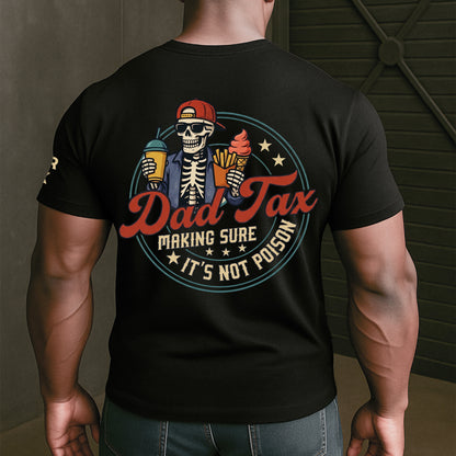 Dad-Tax-Making-Sure-Its-Not-Poison-Custom-Name-Fathers-Day-Gift-For-Dad-Husband-Personalized-Shirt-4