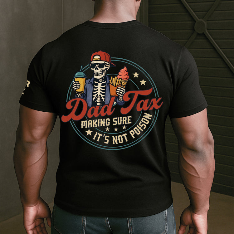 Dad-Tax-Making-Sure-Its-Not-Poison-Custom-Name-Fathers-Day-Gift-For-Dad-Husband-Personalized-Shirt-4