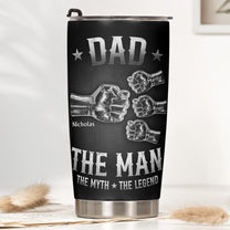 Dad-The-Man-The-Myth-The-Legend-Fist-Bump-With-Kids-Names-Personalized-Tumbler-3