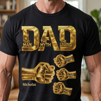 Dad_The_Man_The_Myth_The_Legend_Gold_Fist_Bumps_With_Kids_Names_Personalized_Shirt_1