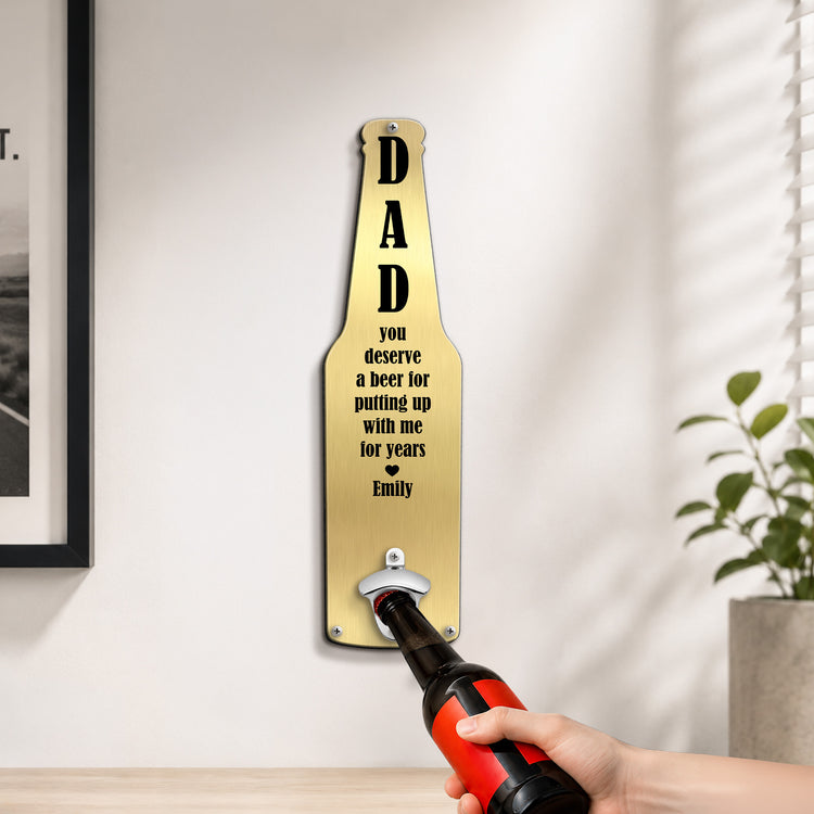 Dad,-You-Deserve-A-Beer-Personalized-Wall-Bottle-Opener-2