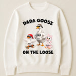 Dada-Goose-On-The-Loose-For-Daddy,-Papa-Personalized-Shirt-3