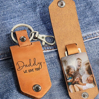 Daddy We Love You - Personalized Leather Photo Keychain