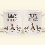 Daddy's Little Asses - Custom Title - Gifts For Mommy, Dad, Papa - Personalized Mug