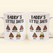 Daddy's Little Shits  - Personalized Mug - Father's Day, Birthday, Funny  Gift For Dad, Father, Husband, Grandpa - Gift From Wife, Son, Daughter, Grandson, Granddaughter